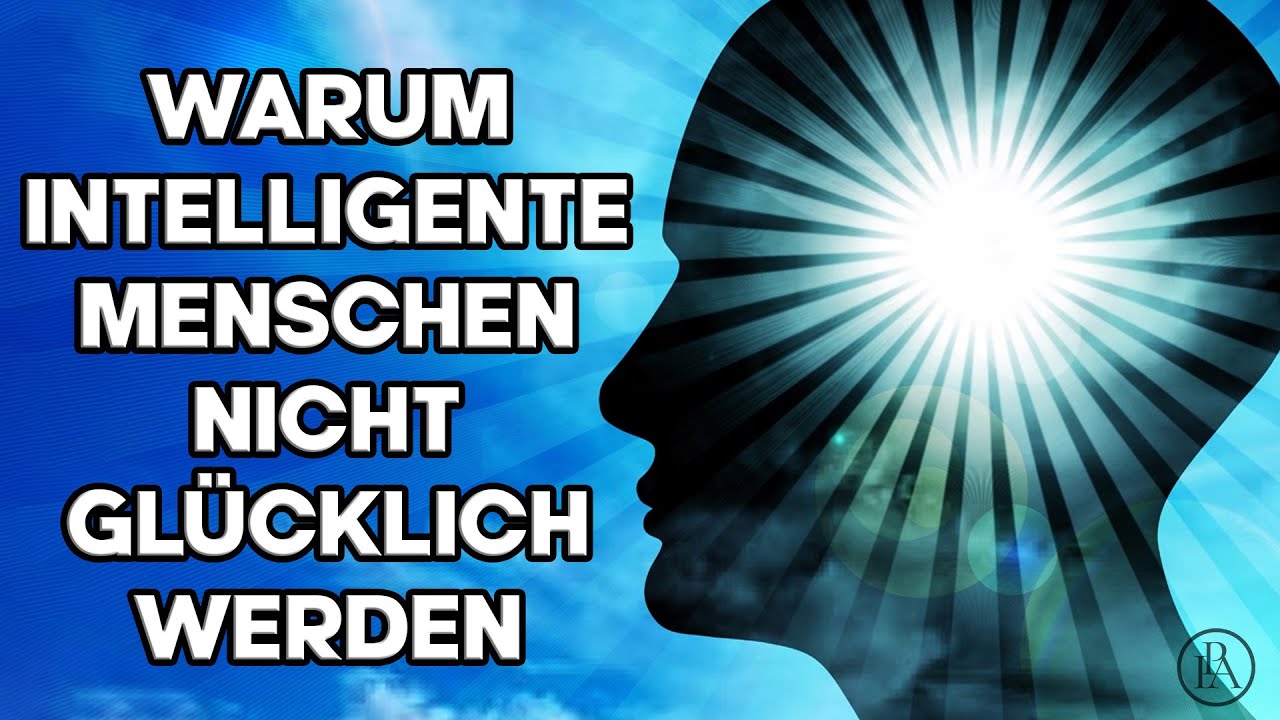 6 Gründe, warum intelligente Menschen manchmal einfach nicht glücklich werden!