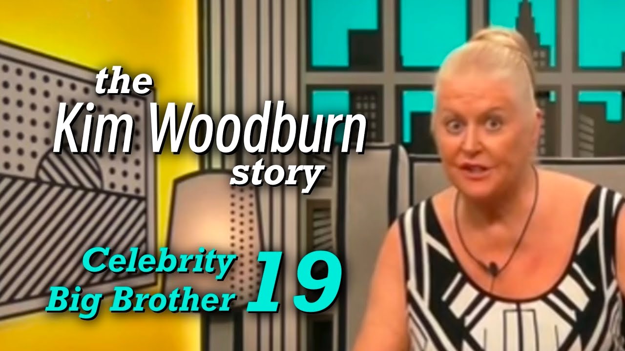 The Kim Woodburn Story — Celebrity Big Brother 19