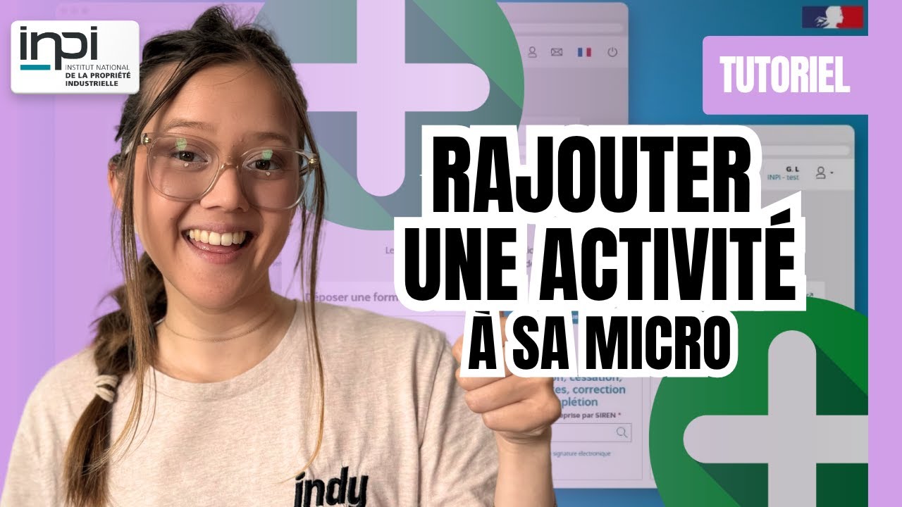 [TUTO] Comment ajouter une activité à sa micro ? (INPI) - Guide Complet