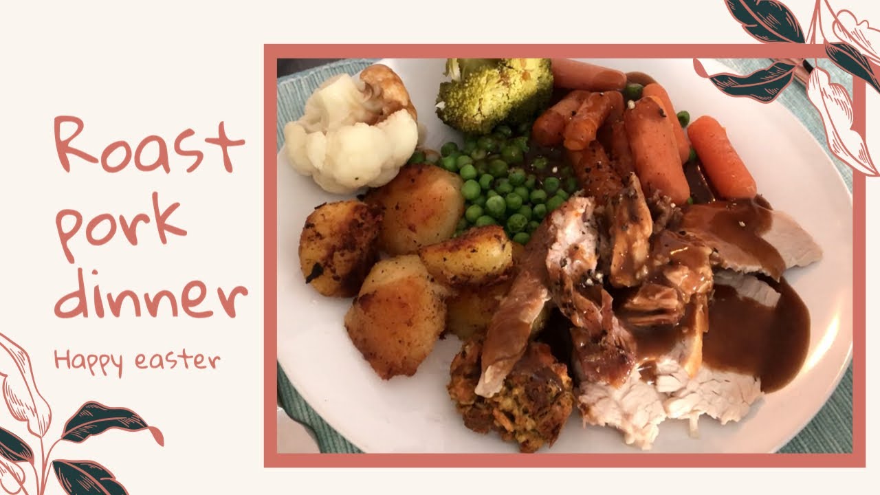 Roast pork dinner |HAPPY EASTER |โรสดินเนอร์ หมูอบเนื้อนุ่มๆ