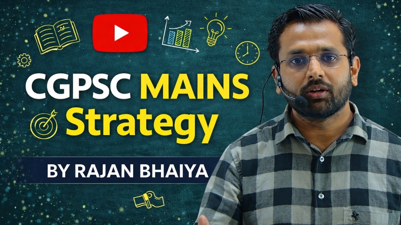 CGPSC मुख्य परीक्षा में सफल होने की रणनीति