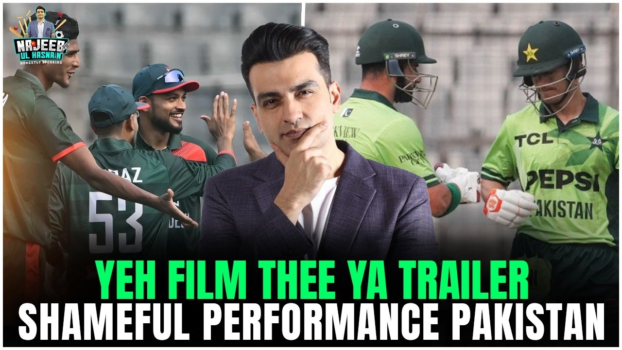 Yeh film thi ya trailer? Shameful performance Pakistan | Najeeb Ul Hasnain