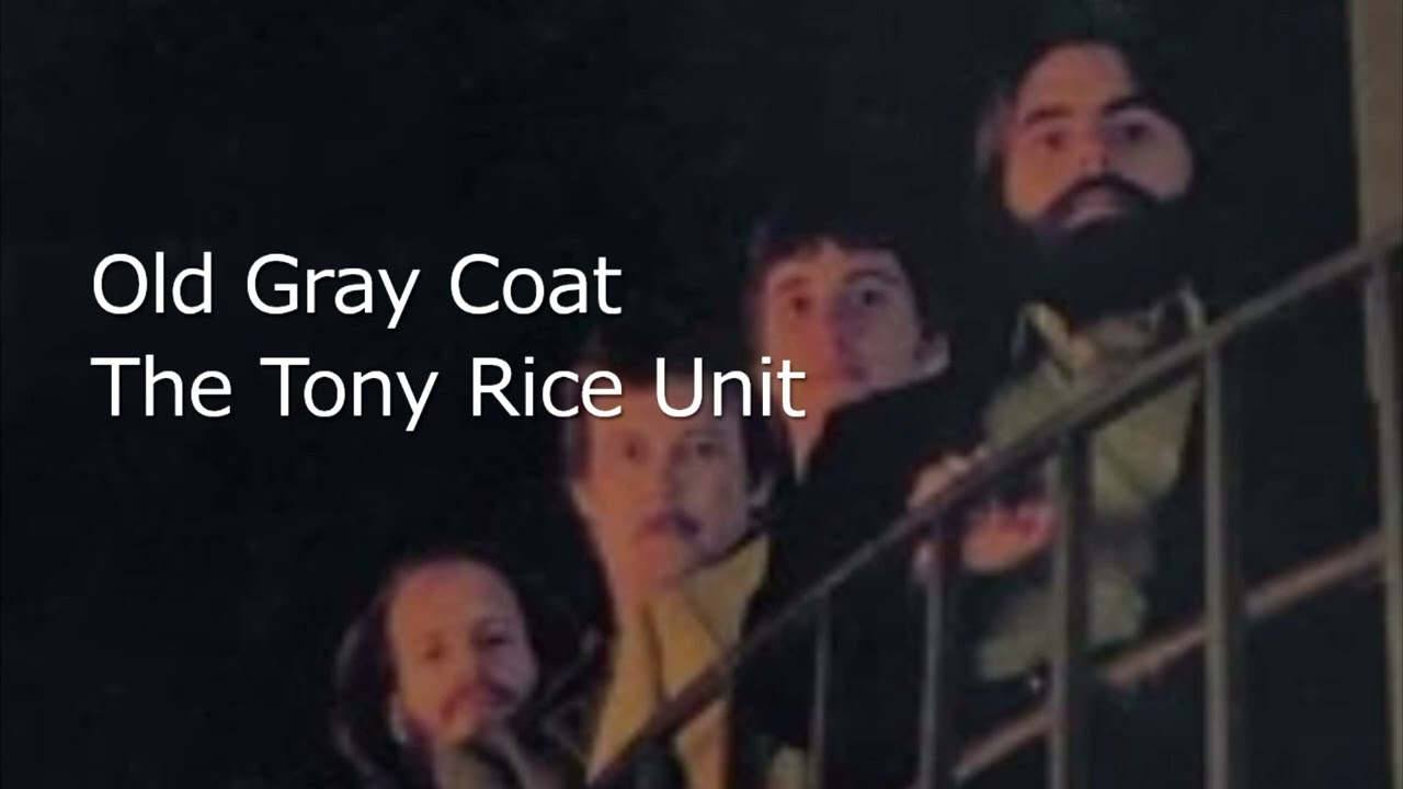Old Gray Coat - The Tony Rice Unit