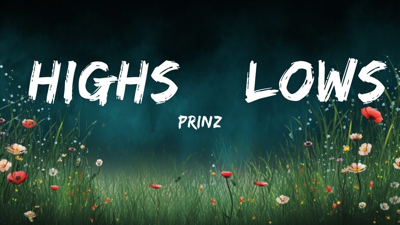 Prinz - Highs & Lows (Lyrics) feat. Gabriela Bee  | 1 Hour Lyrics Music