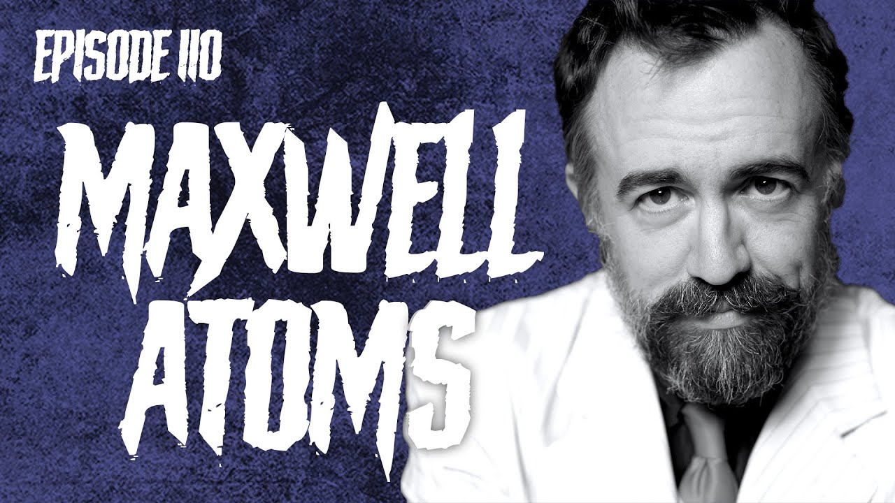 Ep. 110: Maxwell Atoms - The Grim Adventures of Billy & Mandy