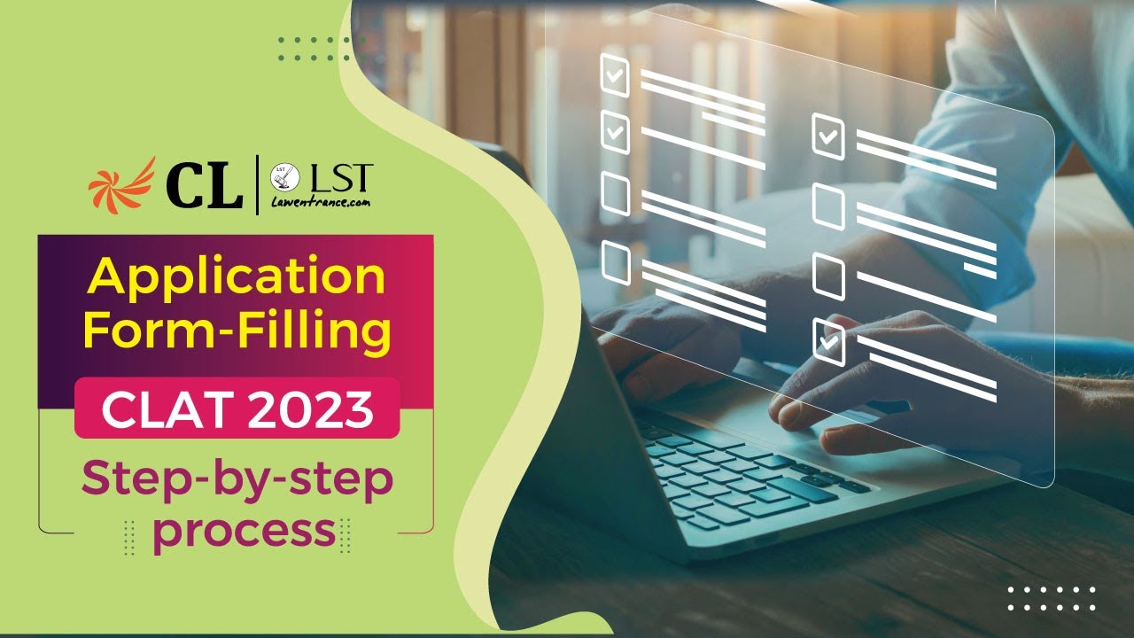 CLAT 2023 Application Form Filling - Step by Step process