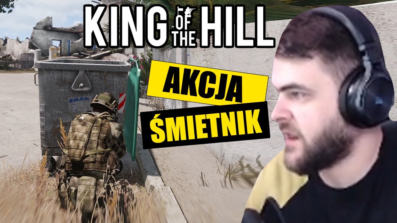 Akcja Śmietnik i front żołnierski - ARMA 3 (King of the Hill)