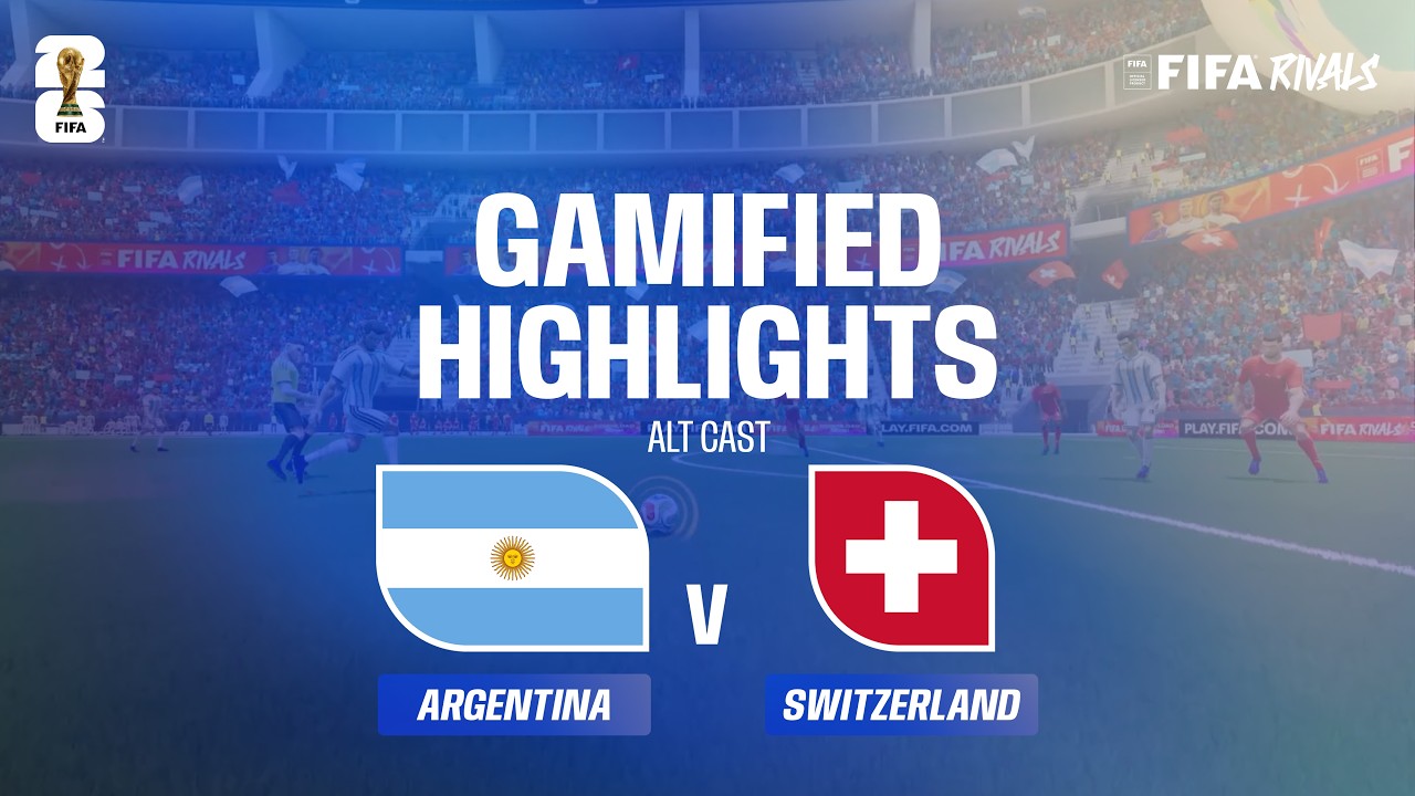 Alt Cast Highlights: Argentina v Switzerland | FIFA World Cup 2026&trade;