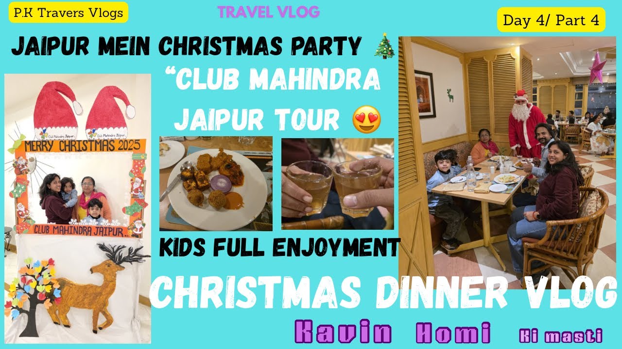 Club Mahindra Jaipur Christmas Party 2025 🎄 | Family Dinner & Resort Tour | Kids Full Enjoyment Vlog