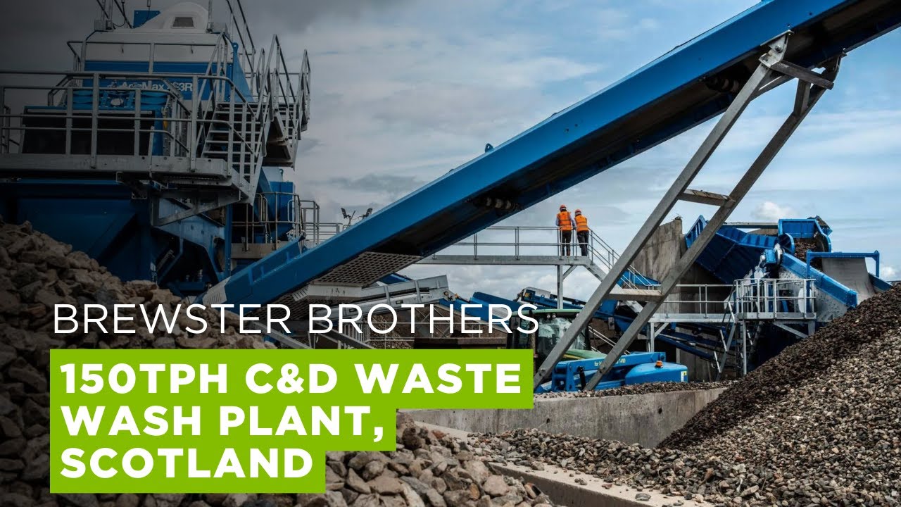 Brewster Brothers 150tph C&D Waste Recycling Plant in Cumbernauld, Scotland