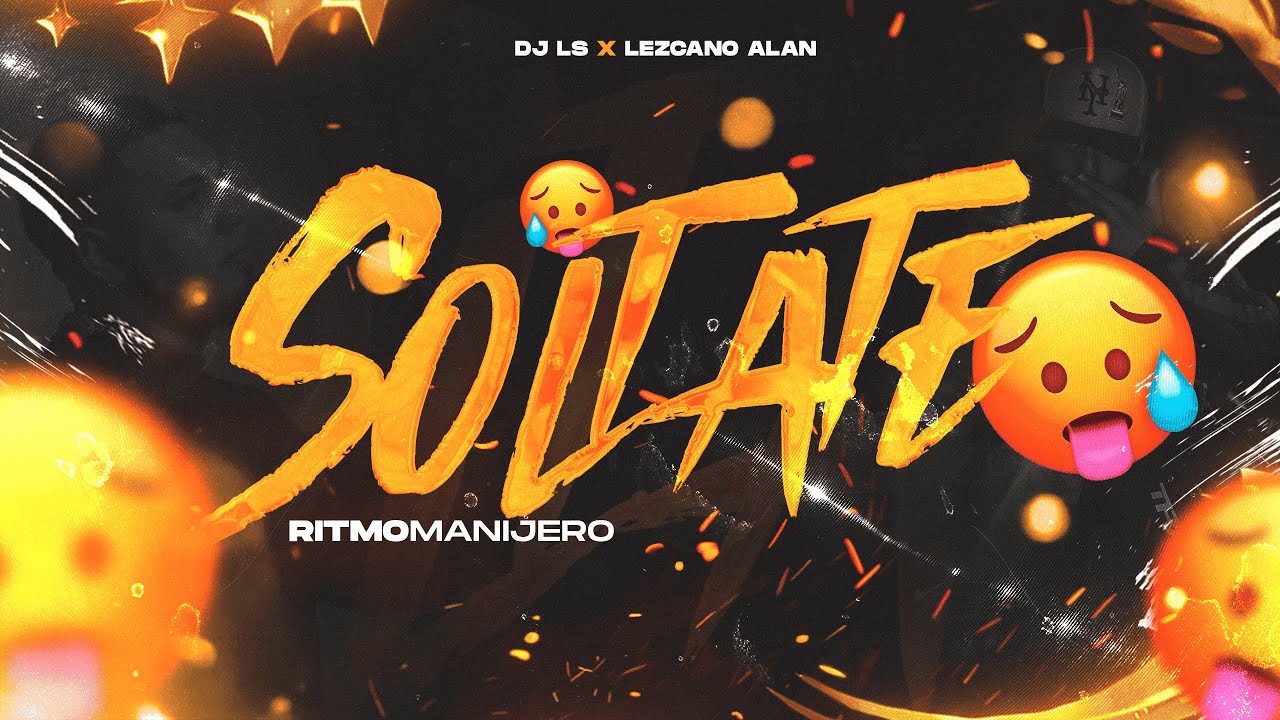 PERREO SOLTATE | DJ LS x @LezcanoAlan (RITMOMANIJERO)