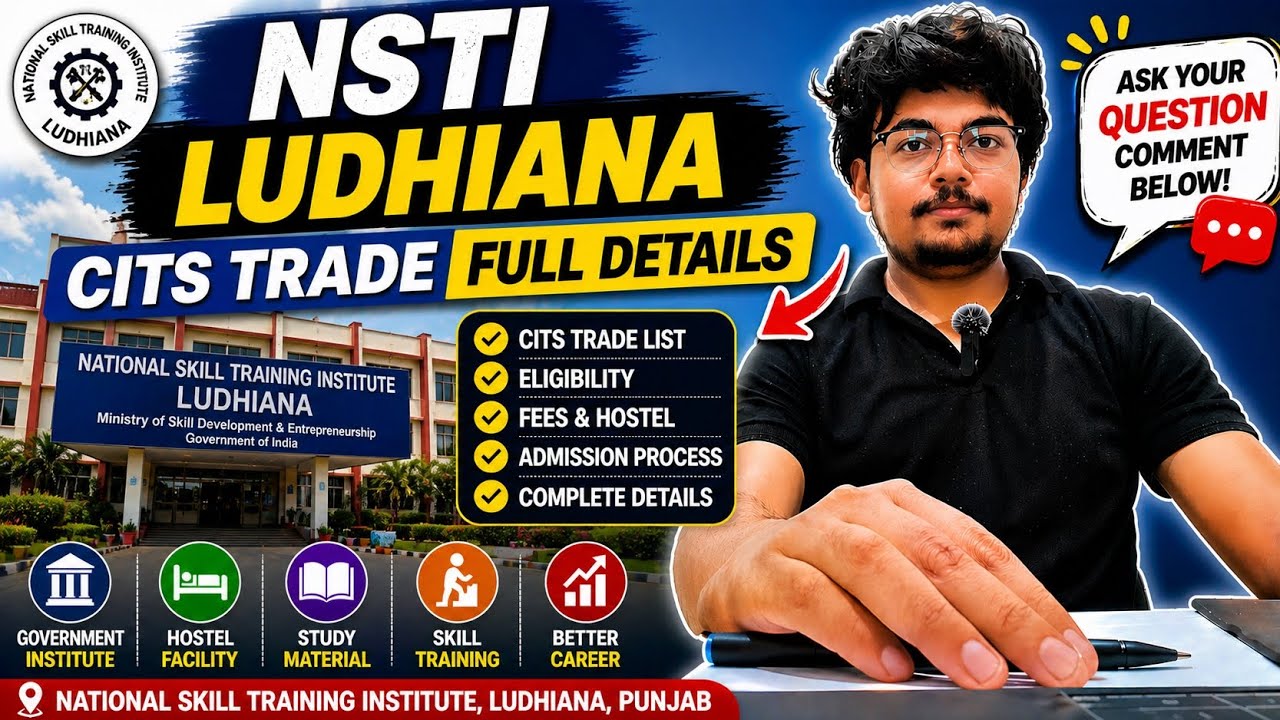 NSTI Ludhiana CITS Admission Full Details | Hostel, Trades, Fee, Placement & Complete Review