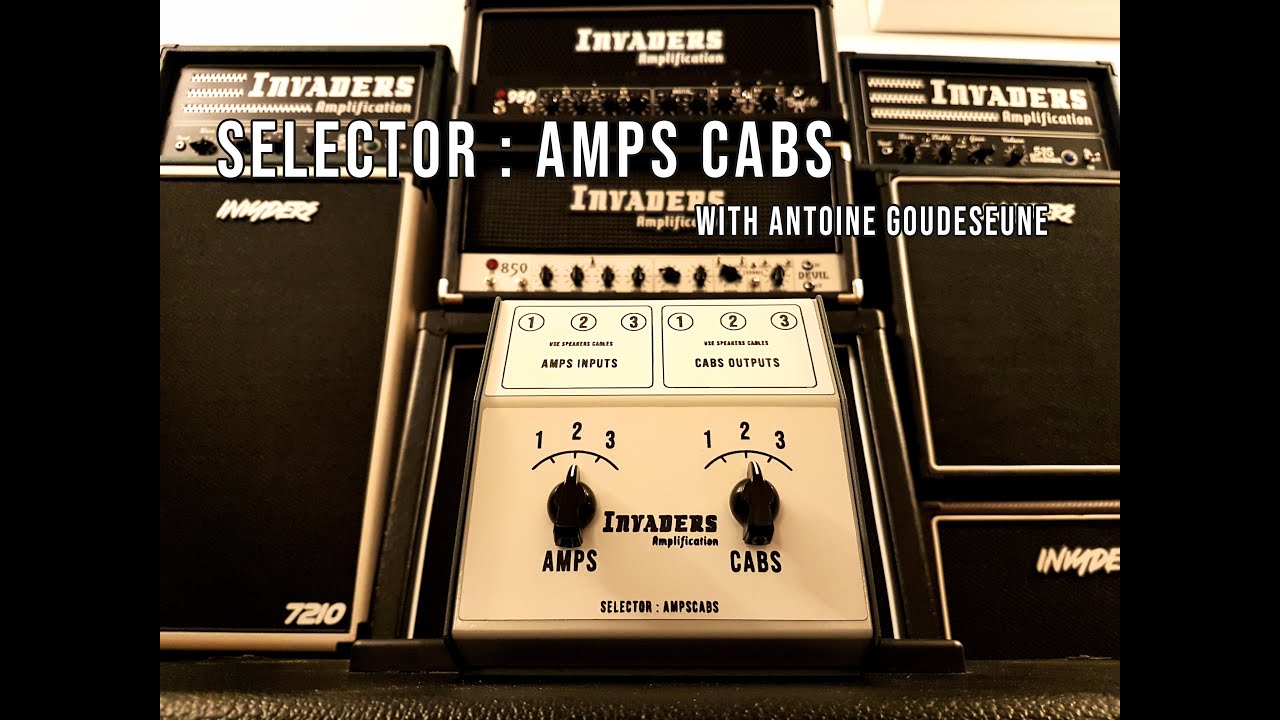 Invaders Amplification - Selector : AmpsCabs - Product D&eacute;mo - Product Video