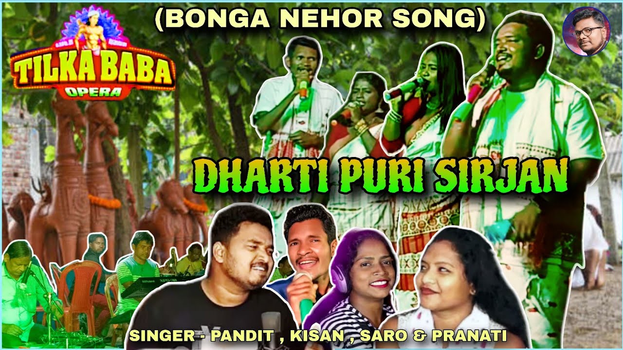 Dharti Puri Sirjon Nehor Song//Pandit Soren,Kisan,Pranati & Saro #tilkababaopera #hilight #viral 