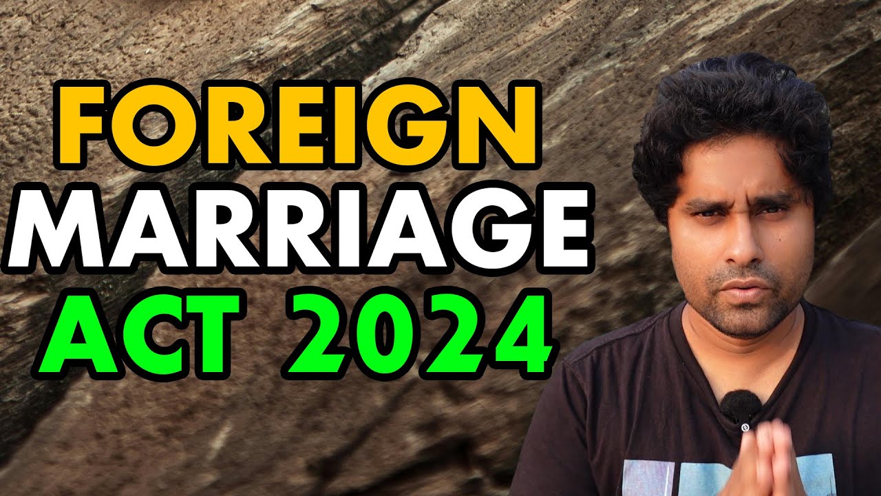 Bangladesh India Marriage 2024 | India Bangladesh Marriage 2024 | Foreign Marriage Act 2024