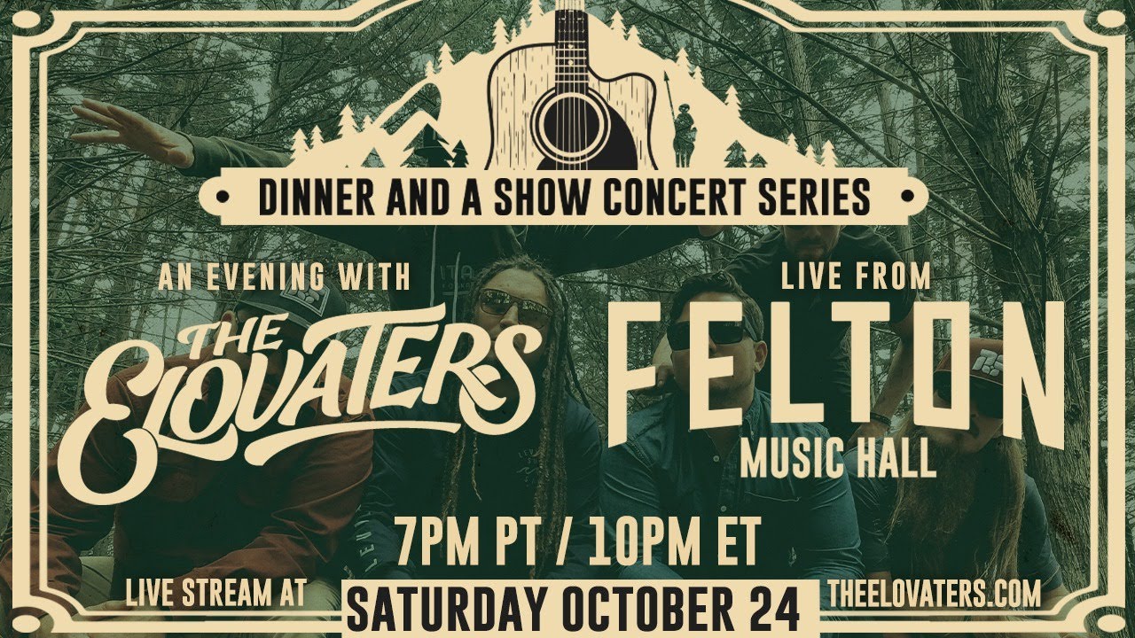 The Elovaters - Live From Felton Music Hall - 10/24/2020 FULL SHOW (Replay)
