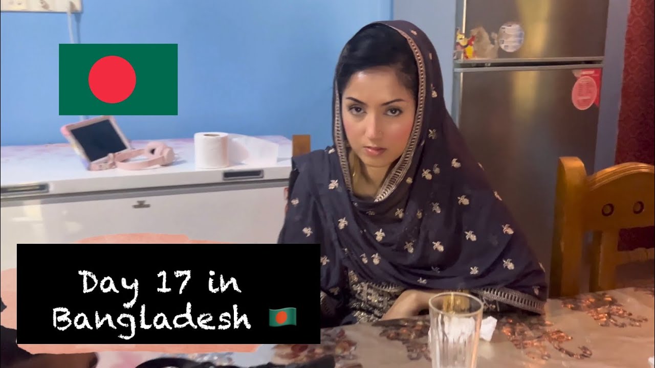 Day 17 in Bangladesh | 1st Day of Ramadan #bengalistagram #ramadanvlogs