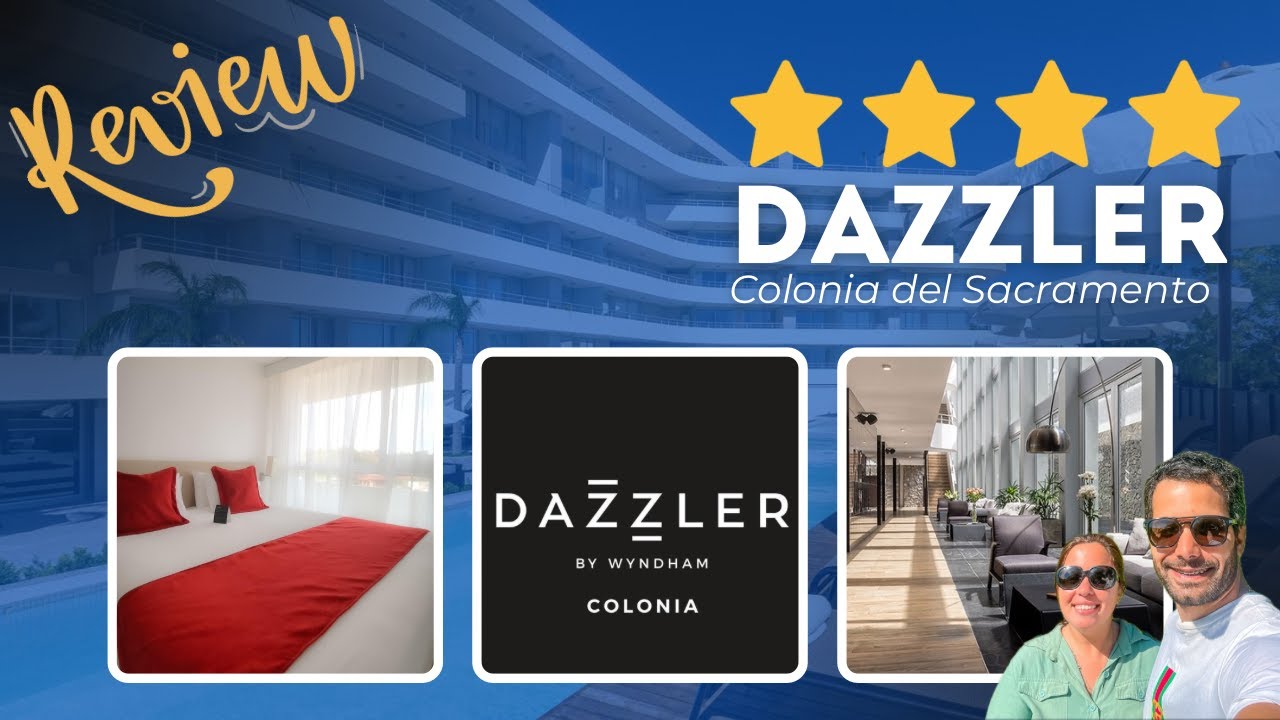 Hotel Dazzler Colonia del Sacramento by Wyndham REVIEW Completo 🛏️
