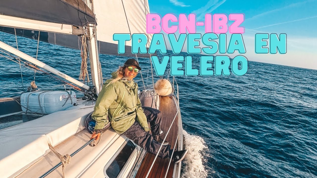 Barcelona - Ibiza Travesía en Velero
