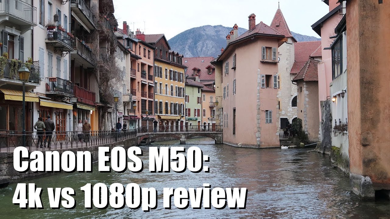 Canon EOS M50: 4k vs 1080p review