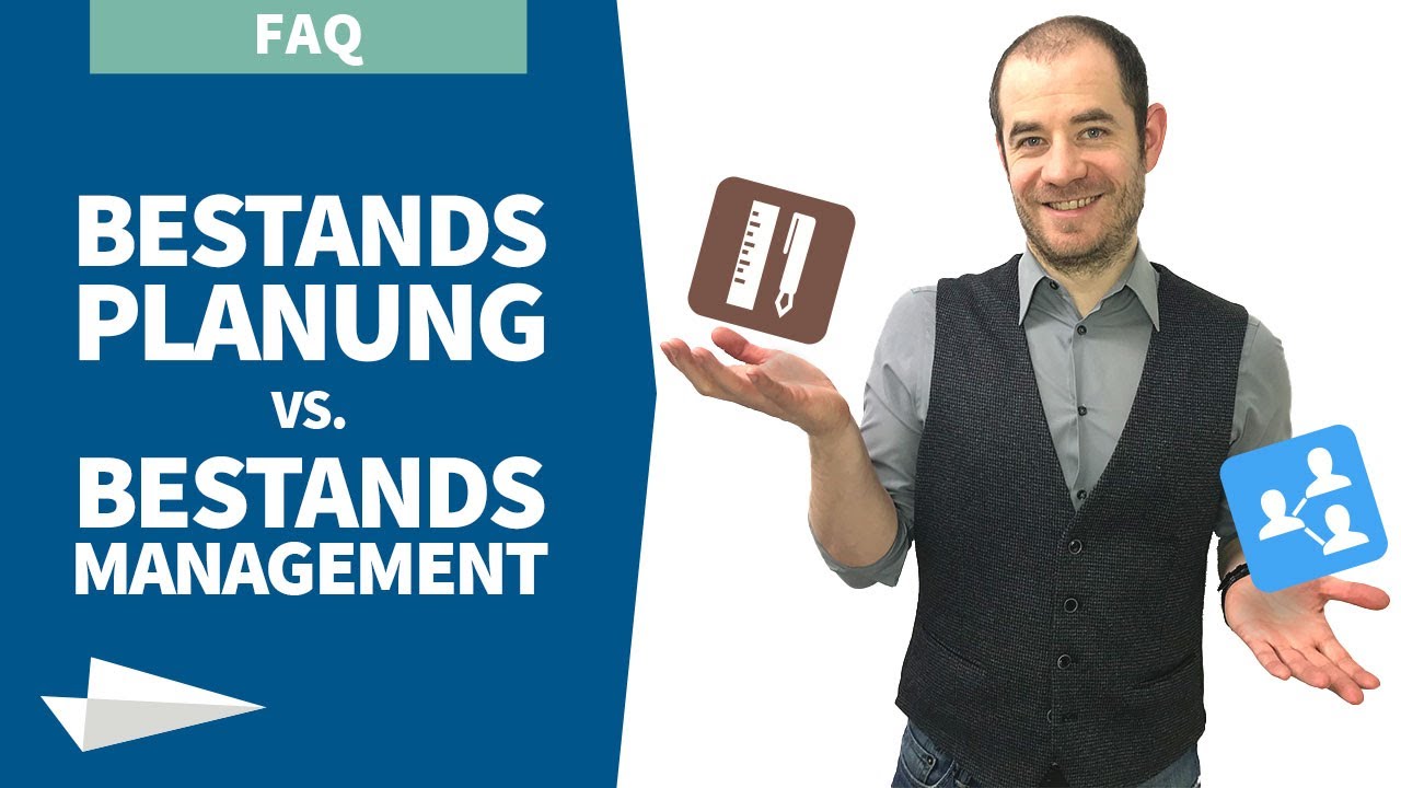 Bestandsplanung vs. Bestandsmanagement: Was sind die Unterschiede?