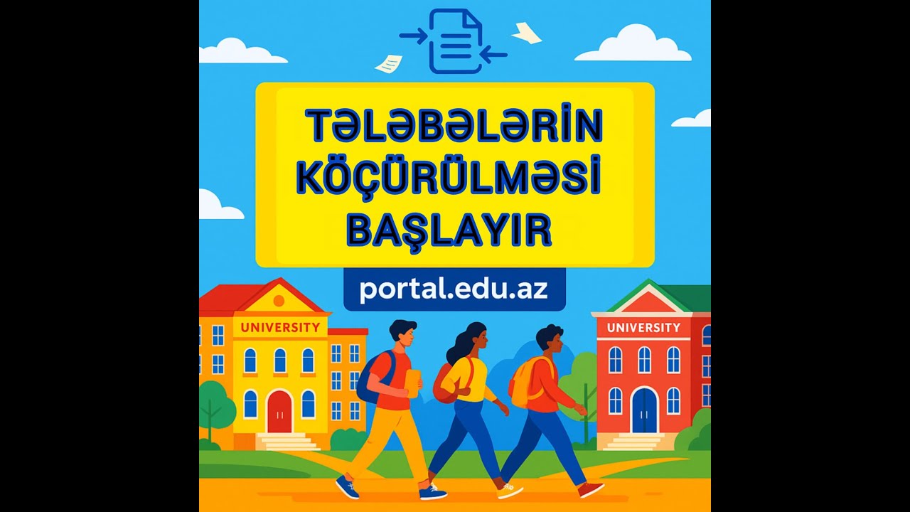Tələbələrin köçürülməsi başlayır. #tələbə #universitetseçimi 