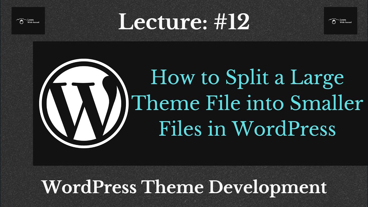 How to Split a Large Theme File into Smaller Files in WordPress || get_header() and get_footer()