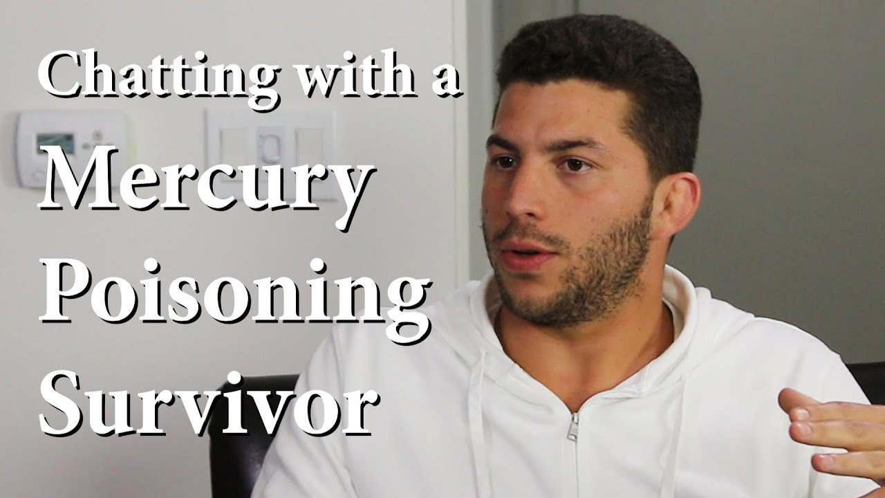 Chatting with a Mercury Poisoning Survivor