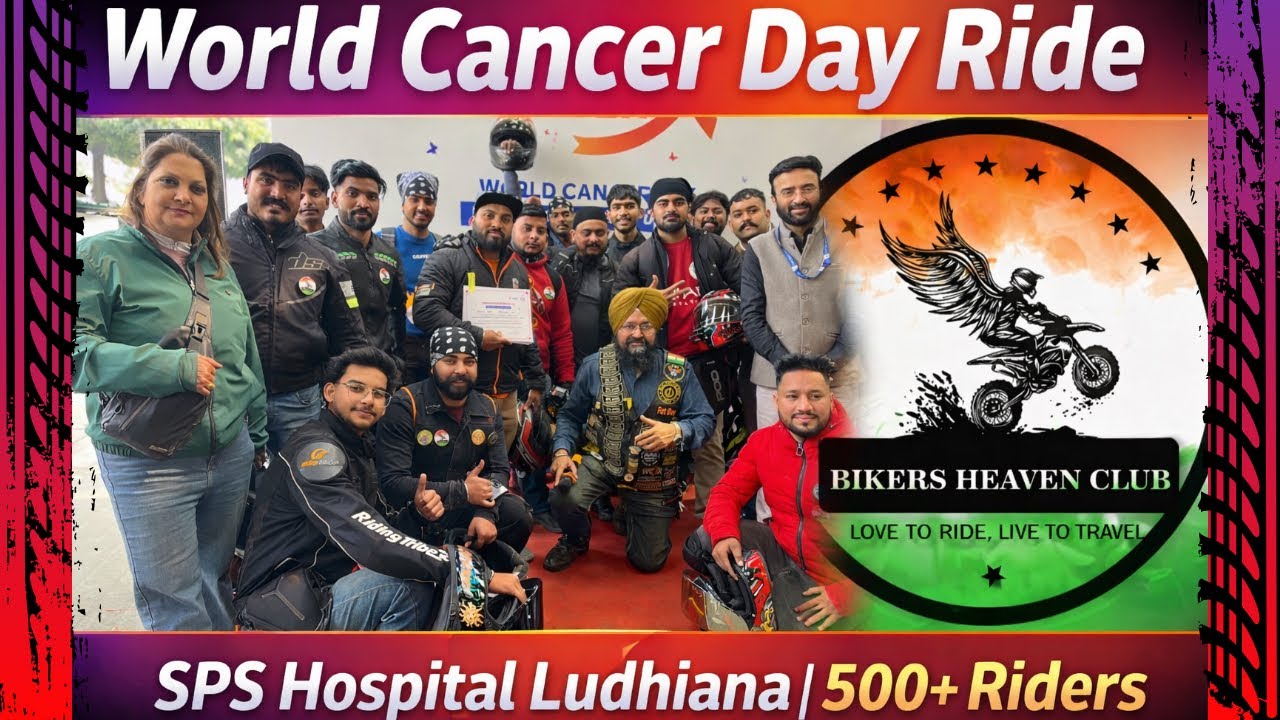 World Cancer Day Ride 2026 Ludhiana || Cancer Awareness Bike Ride || Bikers Heaven Club 🤟