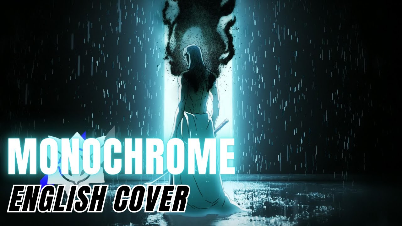 BLEACH: TYBW Part 3 ED『MONOCHROME』English Cover【Ayame SynthV】