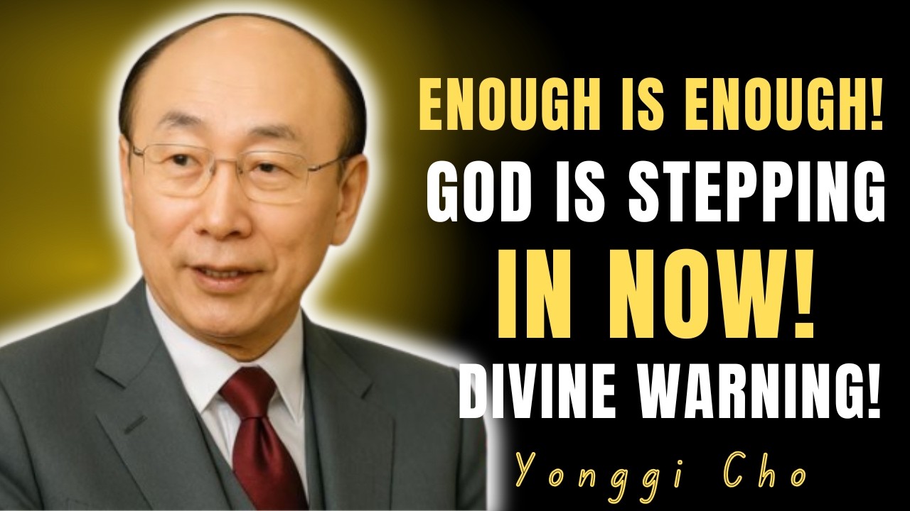 CHOSEN ONE: The Warning From Heaven | God Is Stepping In Now – Dr. David Yonggi Cho