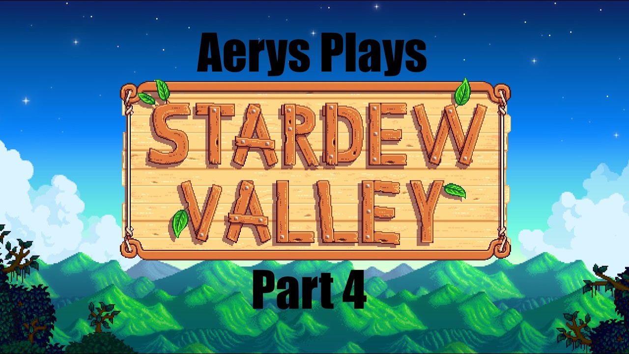Stardew Valley Stream {4}