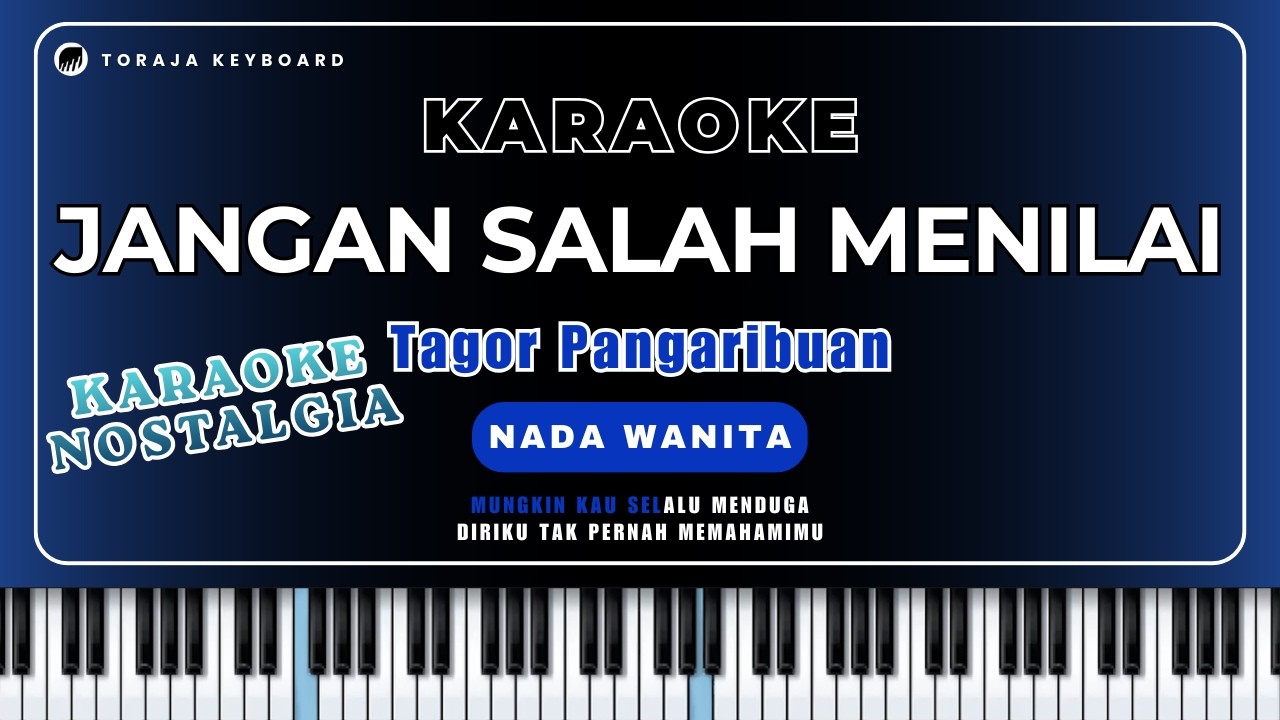 Karaoke JANGAN SALAH MENILAIKU - Tagor Pangaribuan // NADA WANITA // Karaoke Lagu Nostalgia