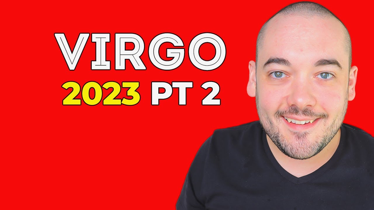 Virgo Much Better Than You Expect!