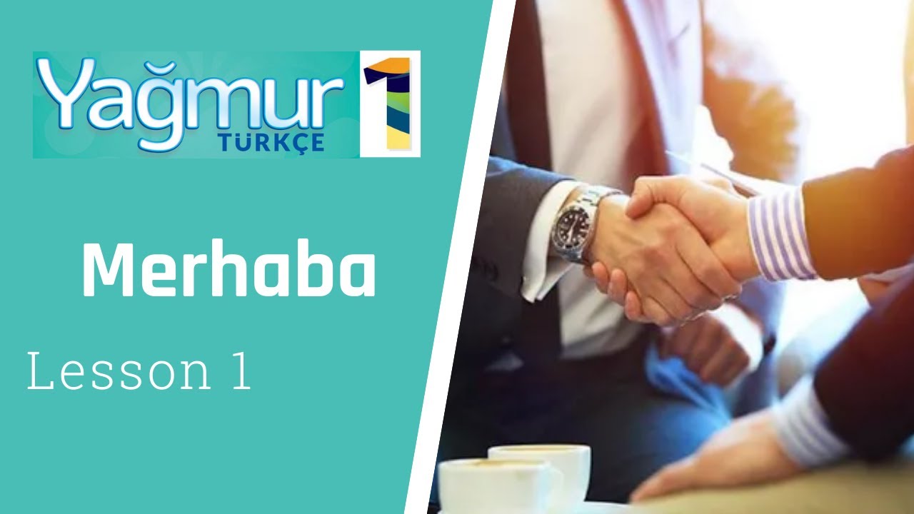 Изучение турецкого языка Урок 1, Привет! Merhaba