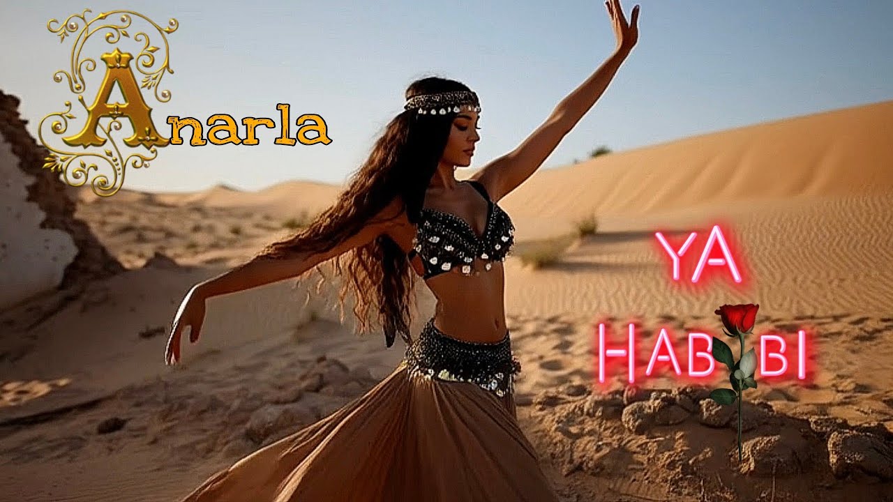 Anarla - Ya Habibi