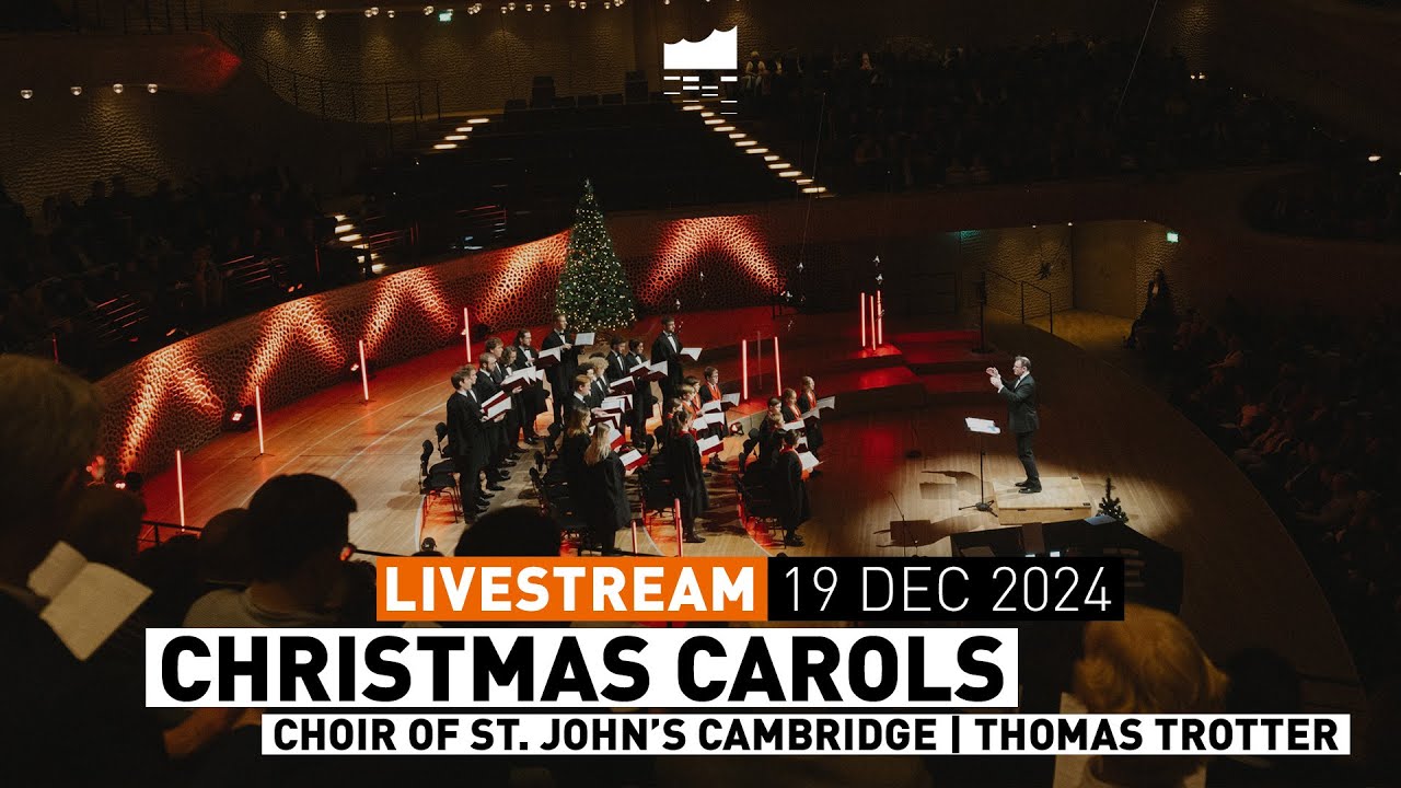 »Christmas Carols« mit dem Choir of St. John’s Cambridge | Elbphilharmonie LIVE