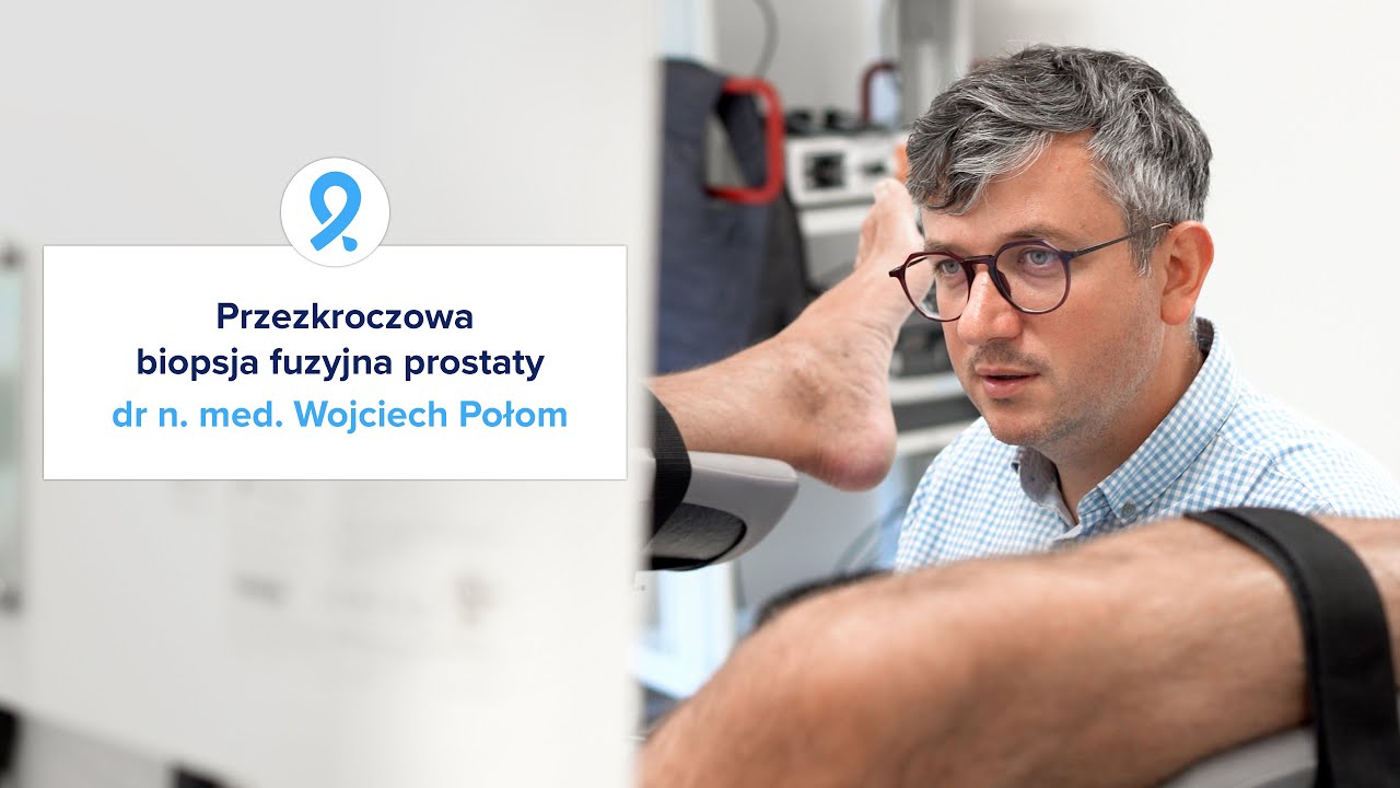 Przezkroczowa biopsja fuzyjna prostaty