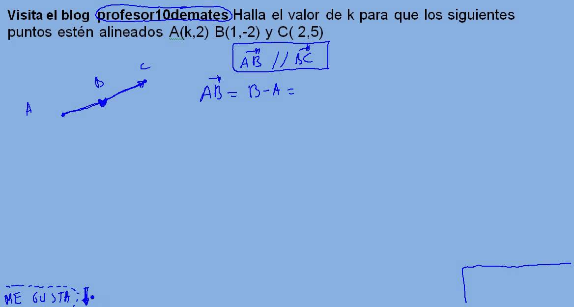 Halla k para que los tres puntos estén alineados