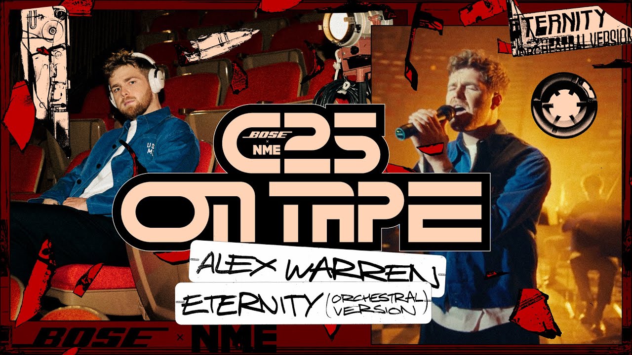 Alex Warren On Tape – 'Eternity (Orchestral Version)' (Live) | Bose x NME: C25