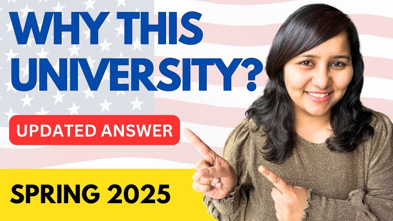 Why this university ? | Spring 2025 - New format and answer structure | Sample answers inside !!