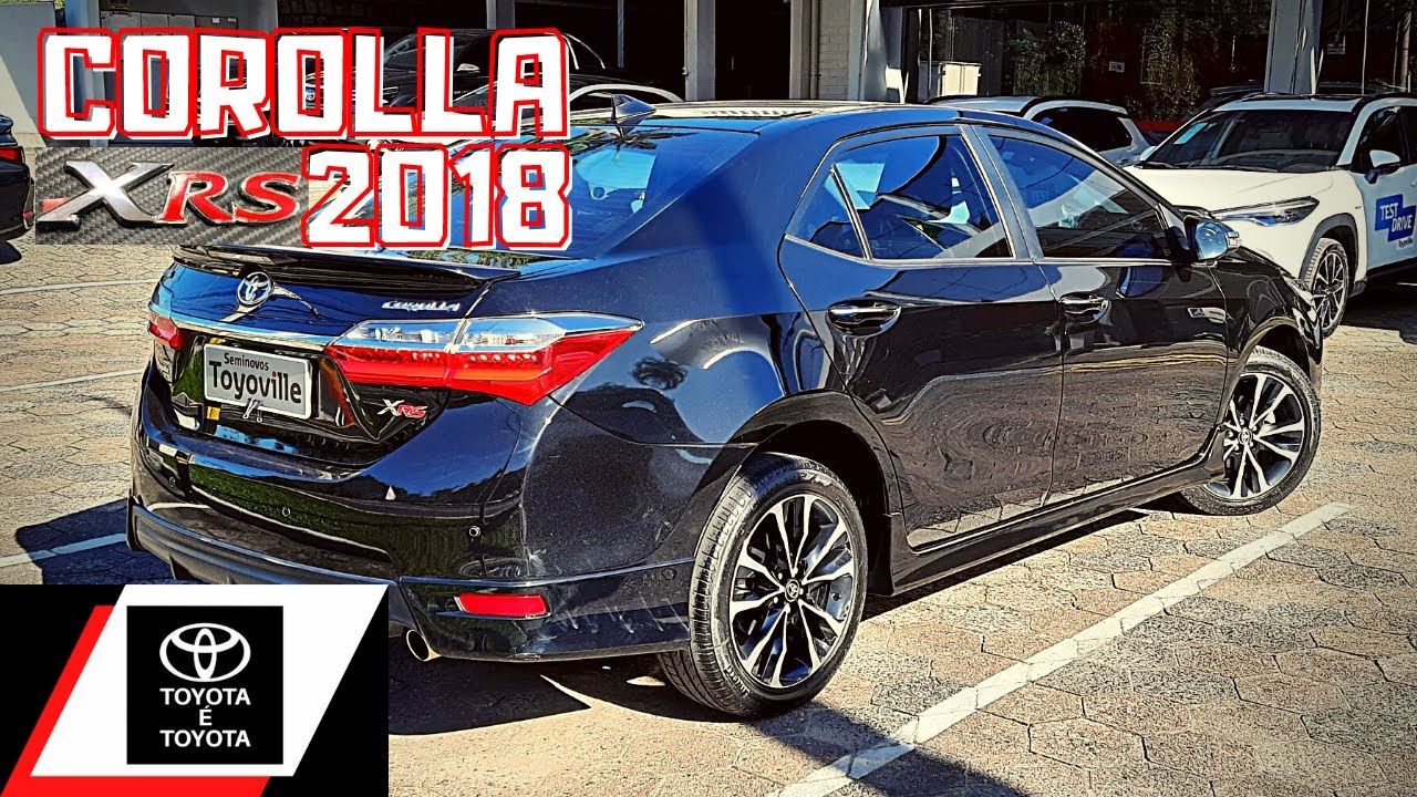 TOYOTA COROLLA XRS 2018 2.0 FLEX SEMINOVO DETALHES DO INTERIOR E EXTERIOR