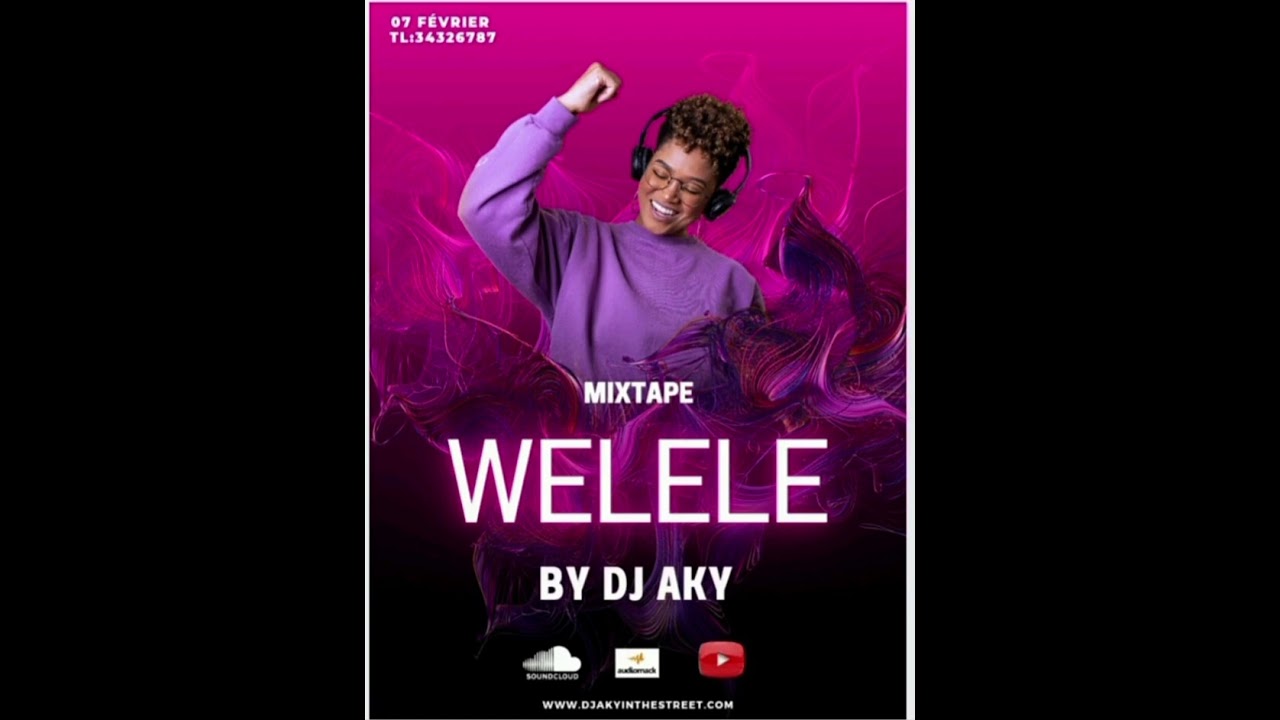 MIXTAPE WELELE BY DJ AKY