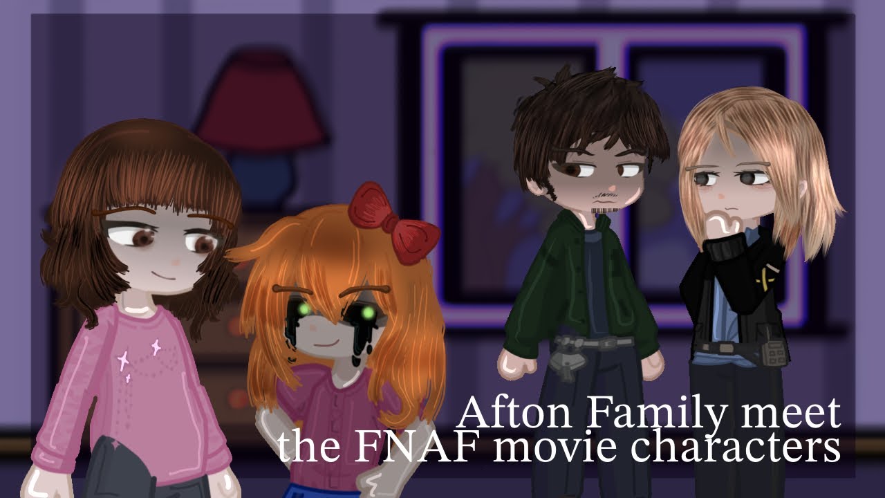 Afton Family meets the FNAF movie characters / FNAF - Gacha Club / read desc