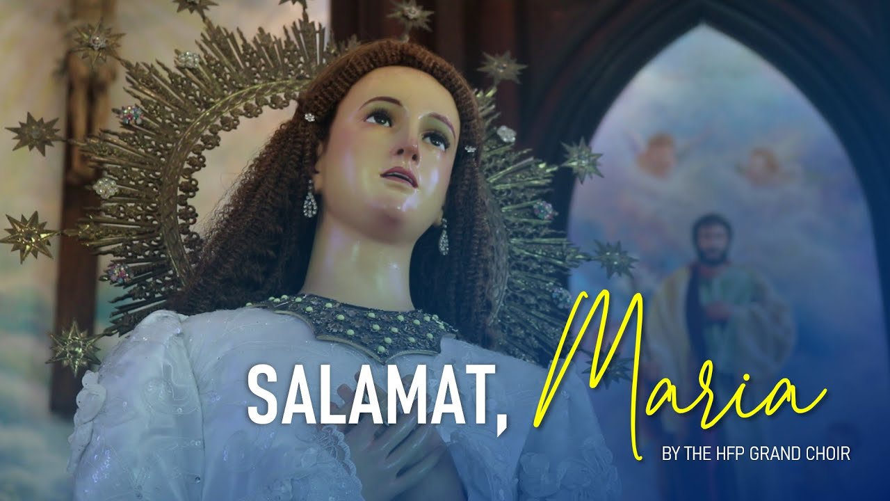Salamat, Maria | HFP Grand Choir