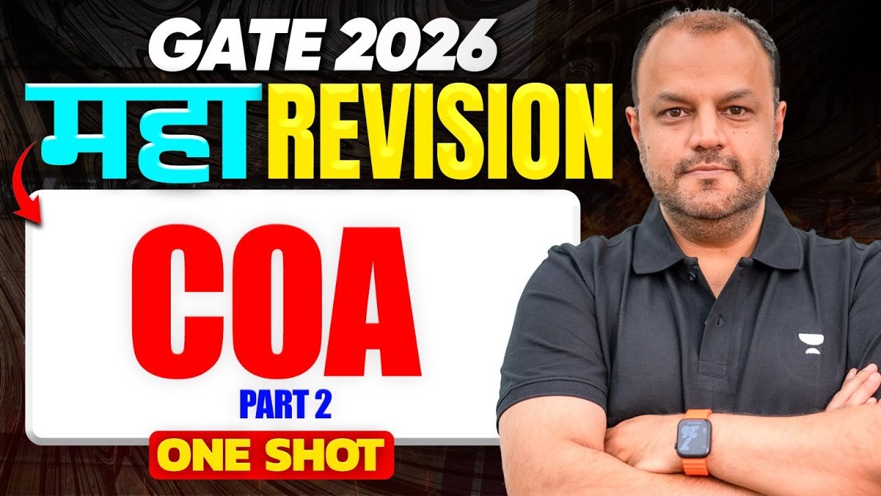 GATE 2026 COA Maha Revision | Computer Organization One Shot | Part 02 | Bharat Acharya Sir