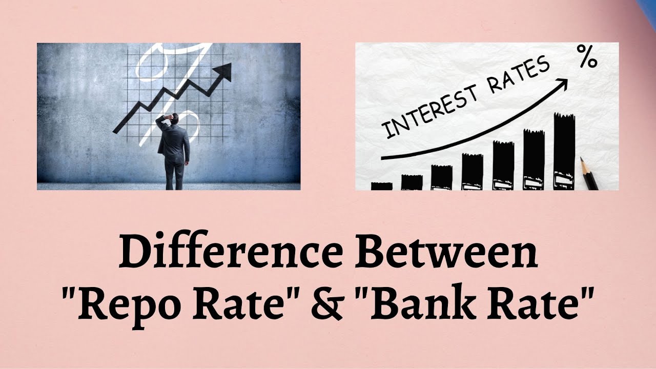 Difference Between Repo Rate and Bank Rate | Decoding Repo Rate and Bank Rate