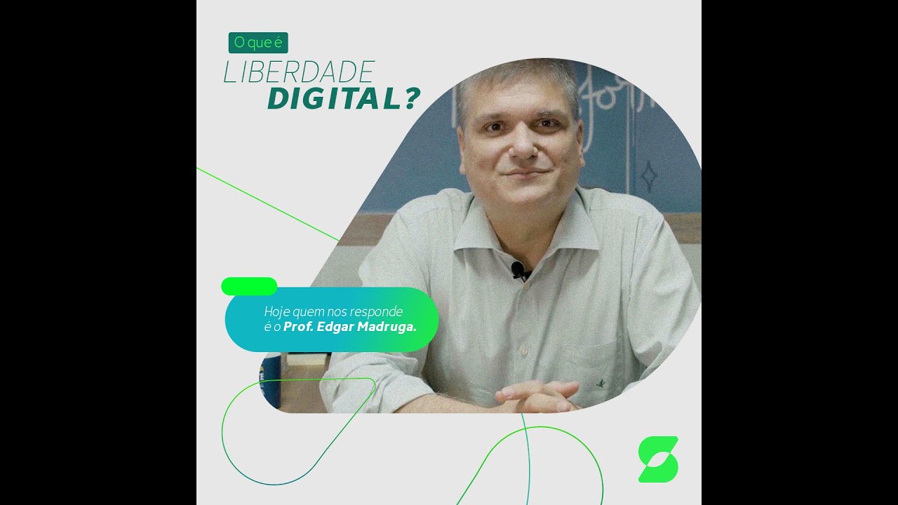 O que &eacute; Liberdade Digital? Ep. 3 - O potencial da Liberdade, com prof. Edgar