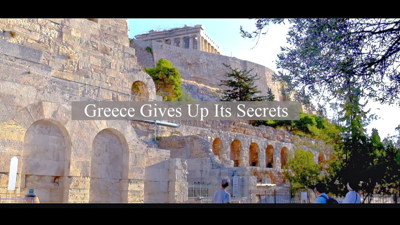 Part 1 -Greece Gives Up Its Secrets-A Virtual 9 day tour. Three-part series of the best of Greece.