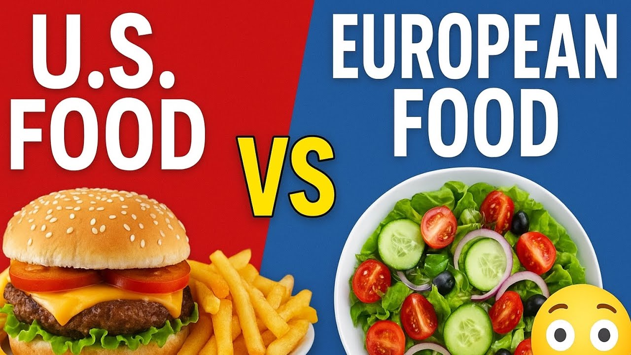 American vs European Food: The TRUTH